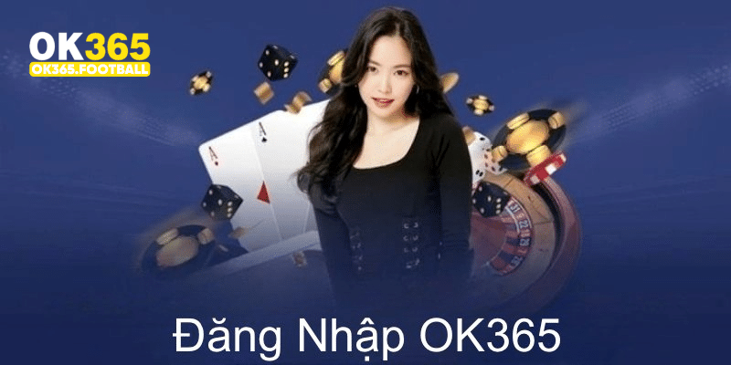 đăng nhập OK365